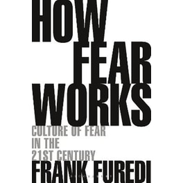 How Fear Works