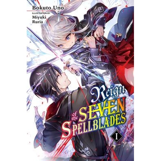 Reign of the Seven Spellblades Vol. 1 (light novel) image 0