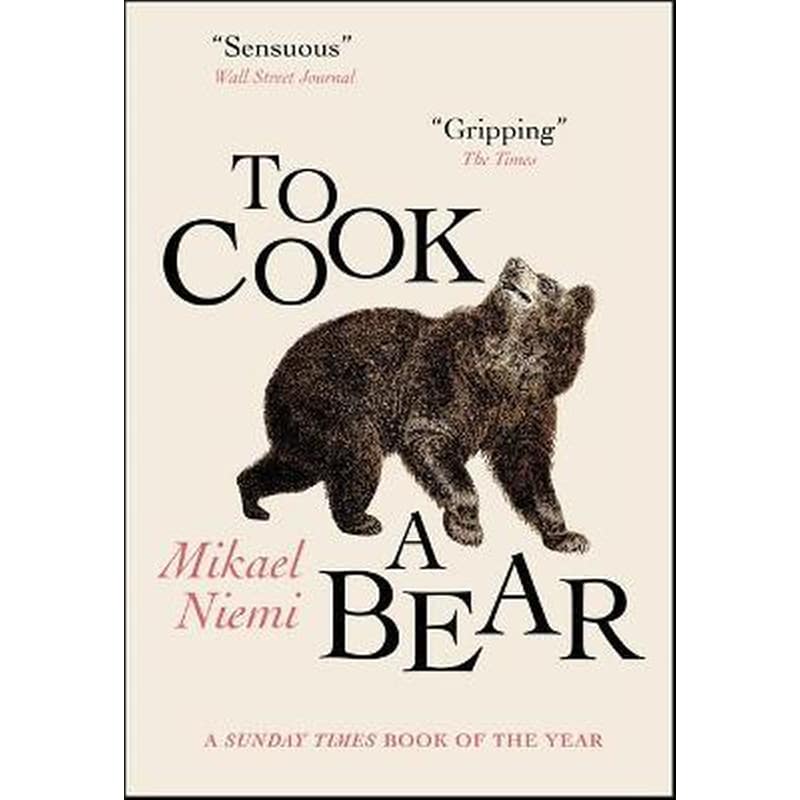 To Cook a Bear : Winner of the Petrona Award 2021