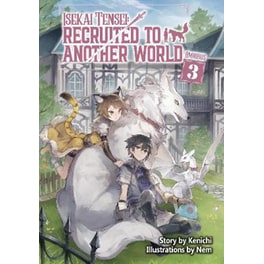 Isekai Tensei: Recruited to Another World: Omnibus 3 (Light Novel)