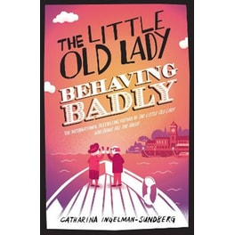 The Little Old Lady Behaving Badly