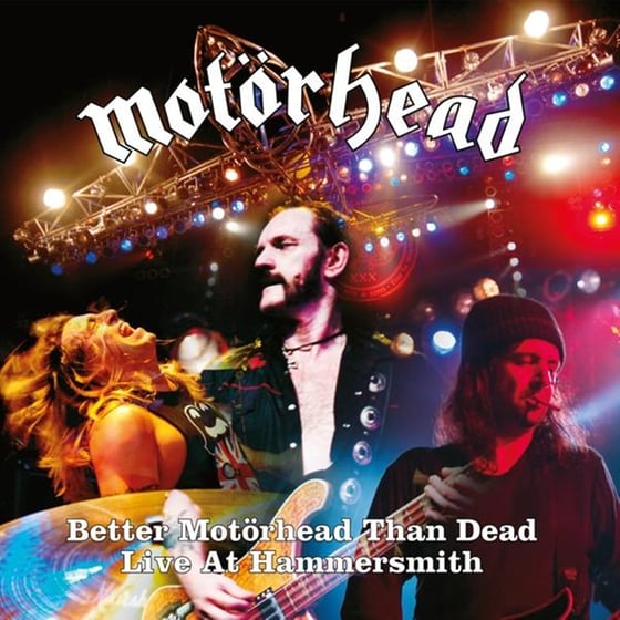 Better Motörhead Than Dead (Live At Hammersmith) image 0