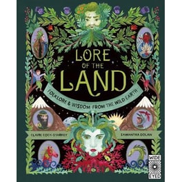Lore of the Land: Folklore & Wisdom from the Wild Earth: Volume 2