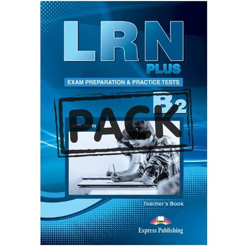 LRN PLUS Practice Tests B2: Teachers Book