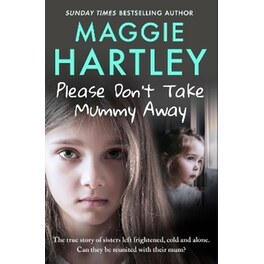 Please Don't Take Mummy Away