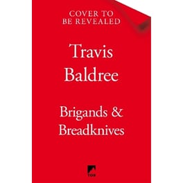 Brigands & Breadknives
