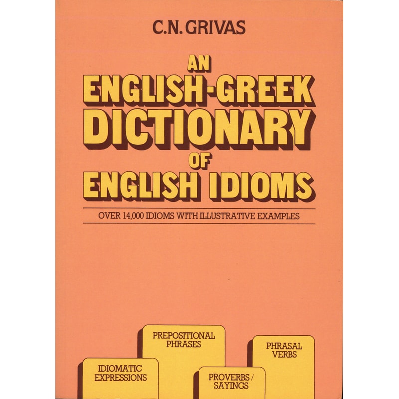 English-Greek Dictionary Of English Idioms