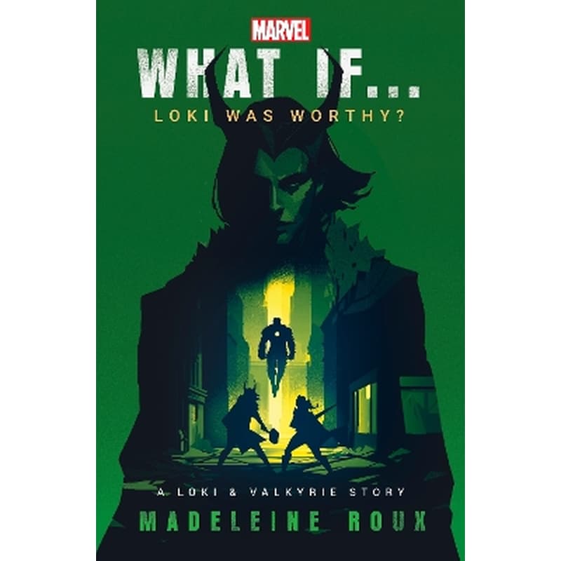 What If. . . Loki Was Worthy?