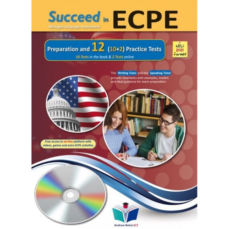 Succeed in ECPE Michigan Language Assessment NEW 2021 Format (10+2) Practice Tests