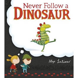 Never Follow a Dinosaur
