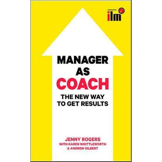 Manager as Coach- The New Way to Get Results image 0
