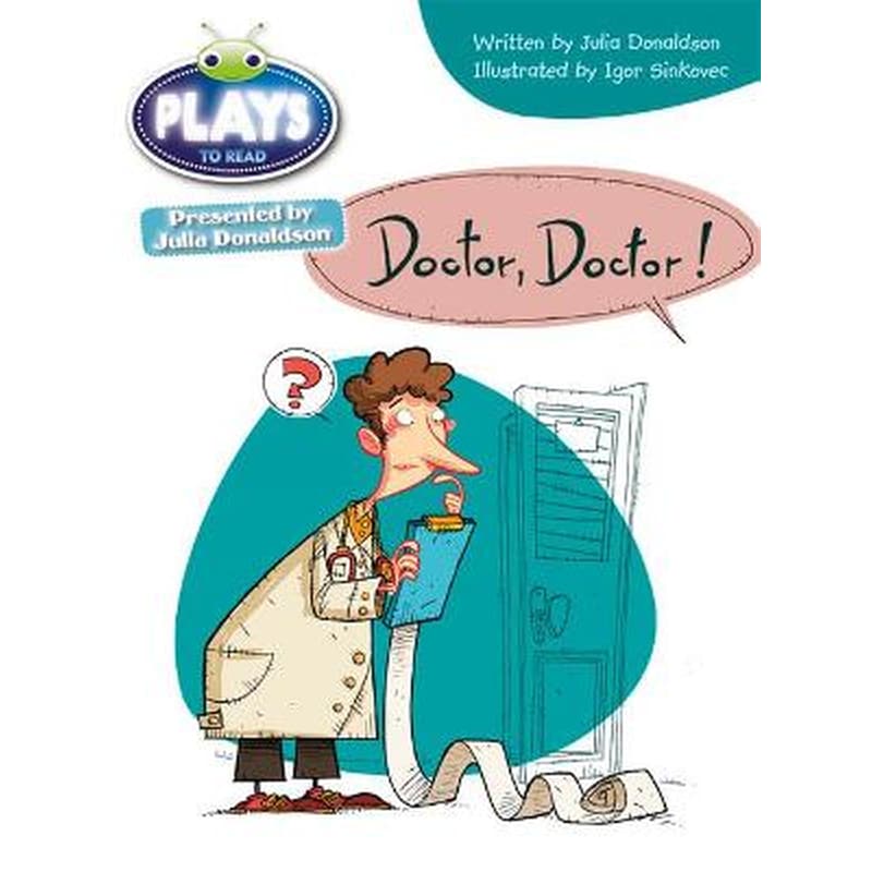 Bug Club Independent Julia Donaldson Play Year Two Purple Doctor Doctor