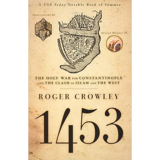 1453: The Holy War for Constantinople and the Clash of Islam and the West image 0