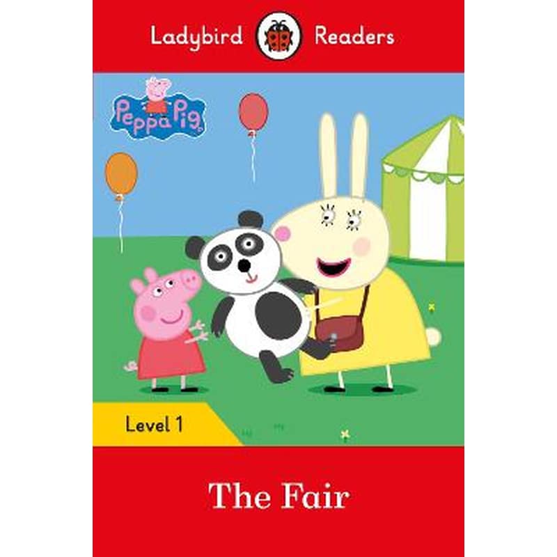 Ladybird Readers Level 1 - Peppa Pig - The Fair (ELT Graded Reader)