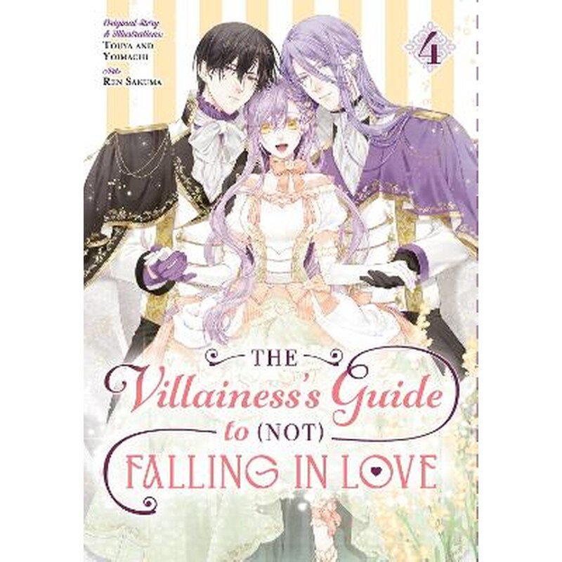 The Villainesss Guide to (Not) Falling in Love, Vol. 4 (Manga)