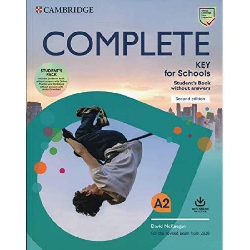 Complete Key for Schools Students Book without Answers with Online Practice and Workbook without Answers with Audio Download 1380890