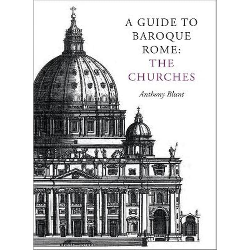 A Guide to Baroque Rome: The Churches