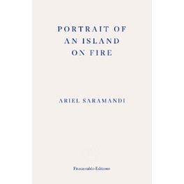 Portrait of an Island on Fire