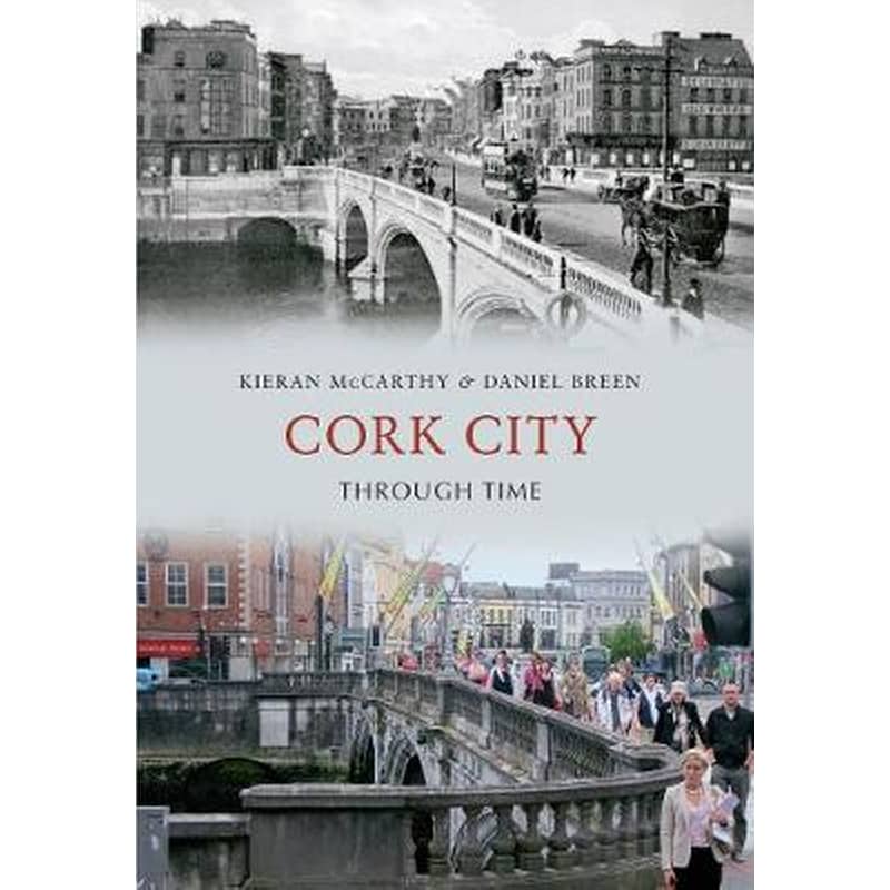 Cork City Through Time