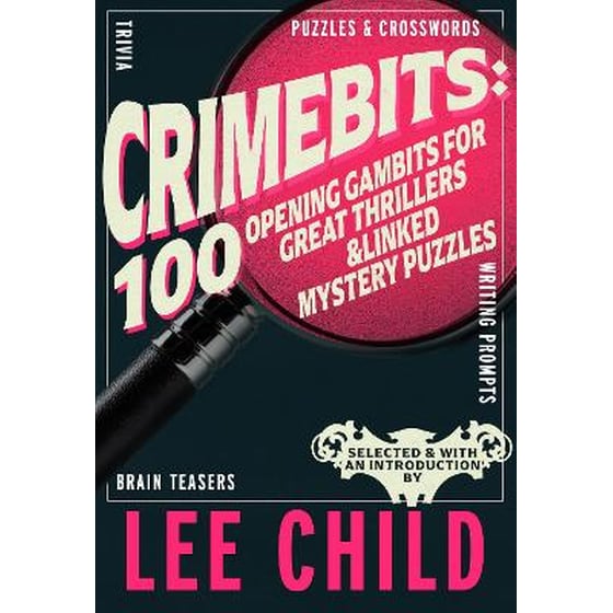 CrimeBits: 100 Opening Gambits for Great Thrillers image 0
