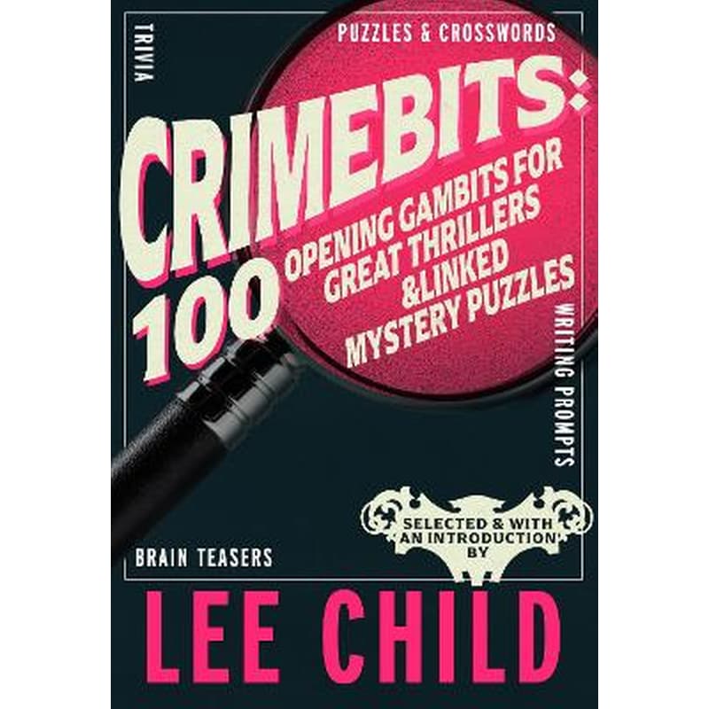 CrimeBits: 100 Opening Gambits for Great Thrillers