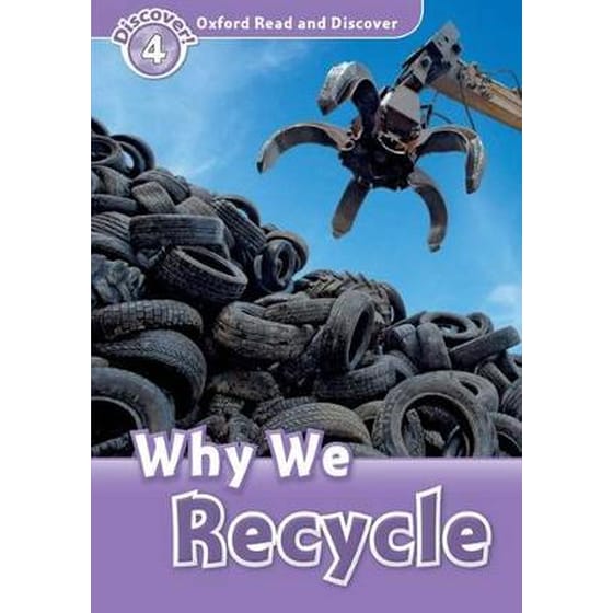 Oxford Read and Discover- Level 4- Why We Recycle image 0