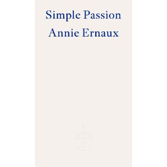Simple Passion - WINNER OF THE 2022 NOBEL PRIZE IN LITERATURE image 0