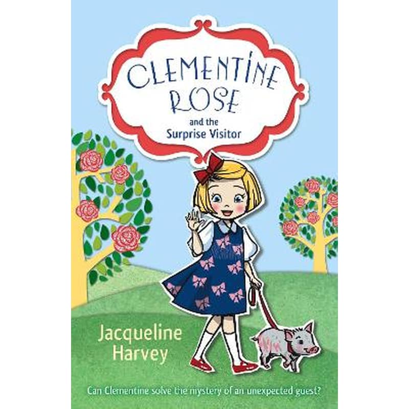 Clementine Rose and the Surprise Visitor