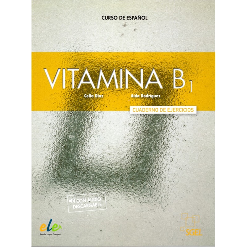 Vitamina: Cuaderno de ejercicios + audio descargable + licencia digital (B1)