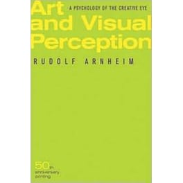 Art and Visual Perception, Second Edition