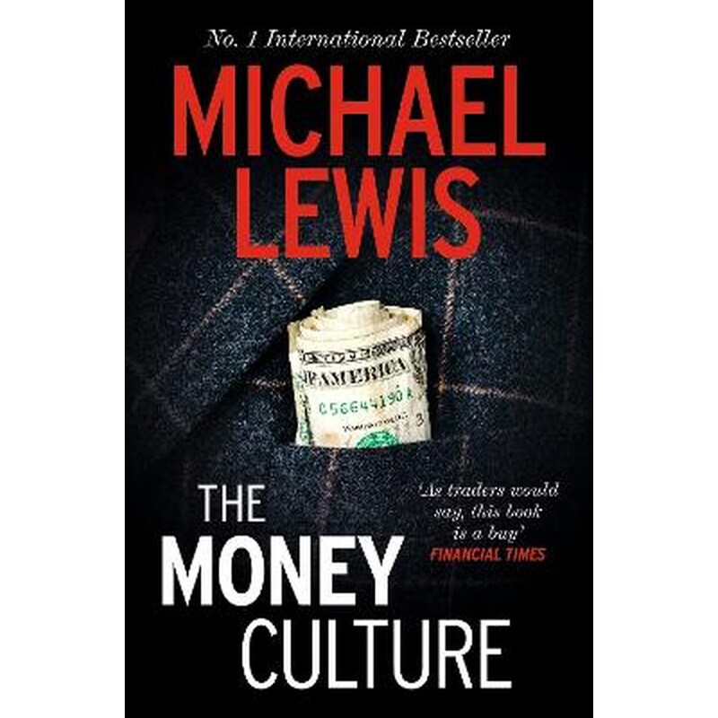 The Money Culture