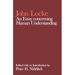 John Locke: An Essay concerning Human Understanding
