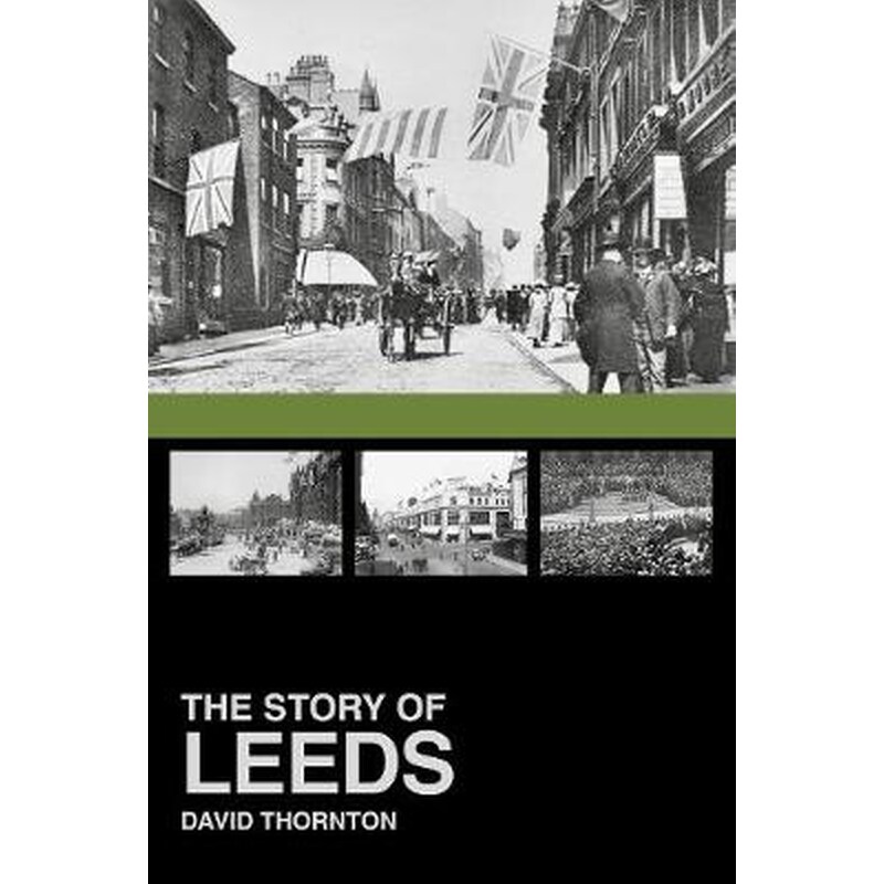 The Story of Leeds