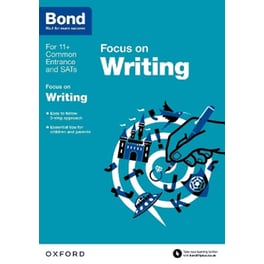 Bond 11+: English: Focus on Writing