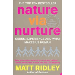 Nature Via Nurture