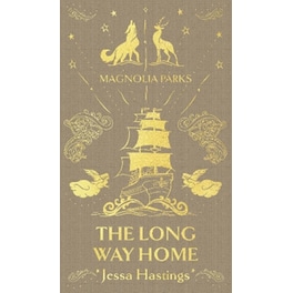 Magnolia Parks: The Long Way Home