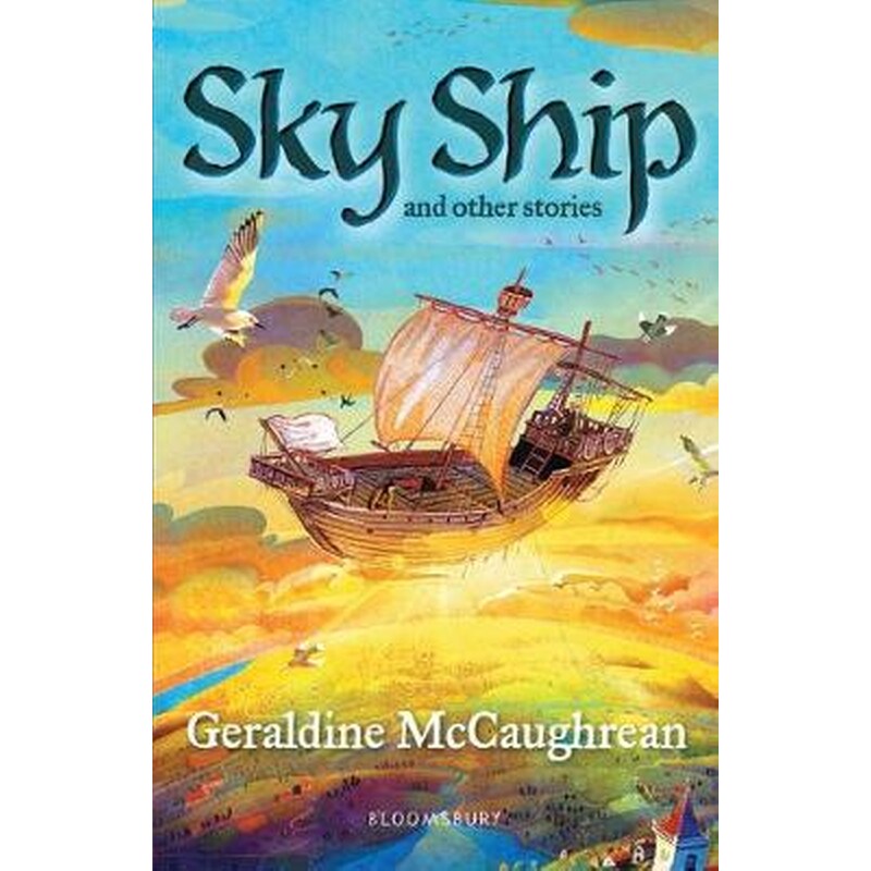 Sky Ship and other stories- A Bloomsbury Reader