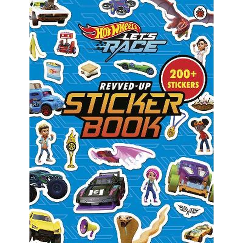 Hot Wheels: Lets Race: Revved Up Sticker Book