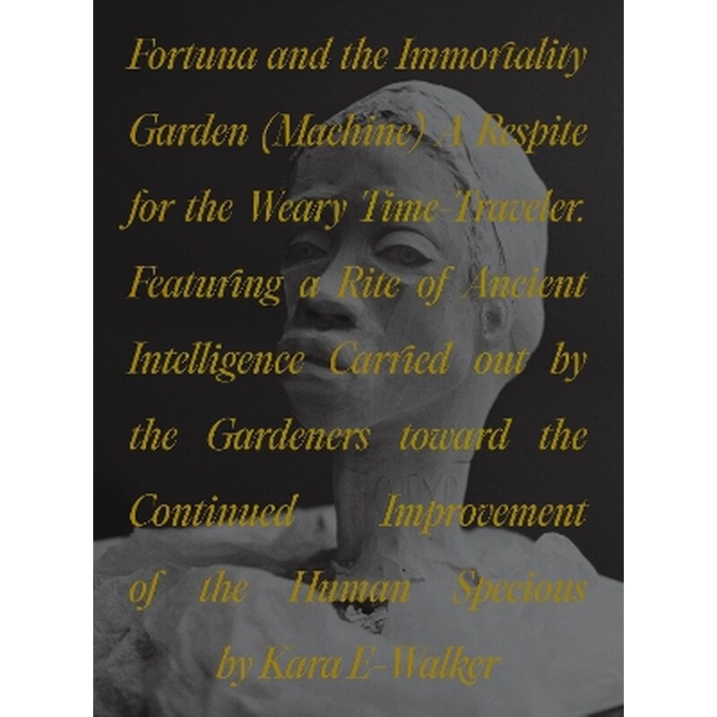 Fortuna and the Immortality Garden (Machine)