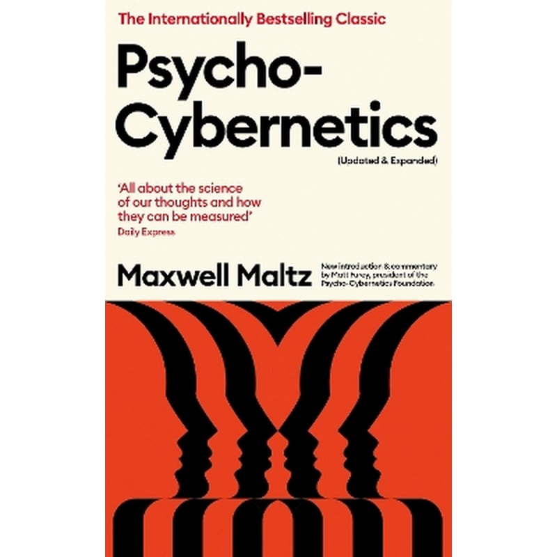 Psycho-Cybernetics (Updated and Expanded) - Maxwell Maltz