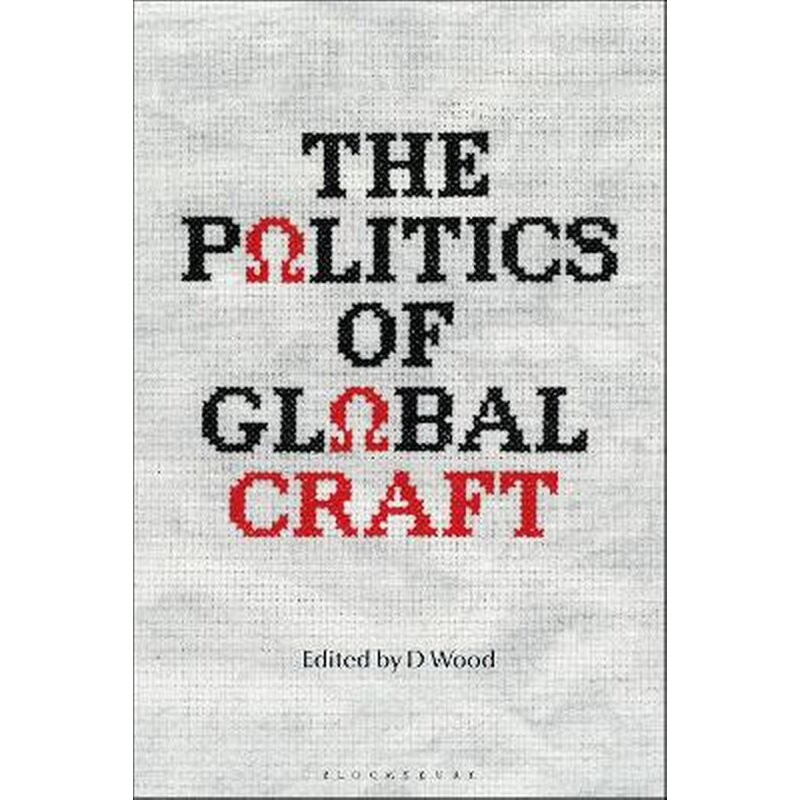 The Politics of Global Craft