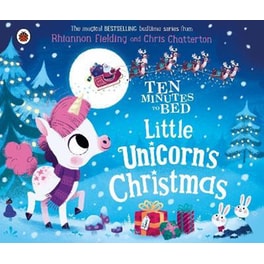 Ten Minutes to Bed: Little Unicorn's Christmas