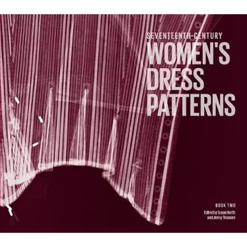 Seventeenth-Century Womens Dress Patterns