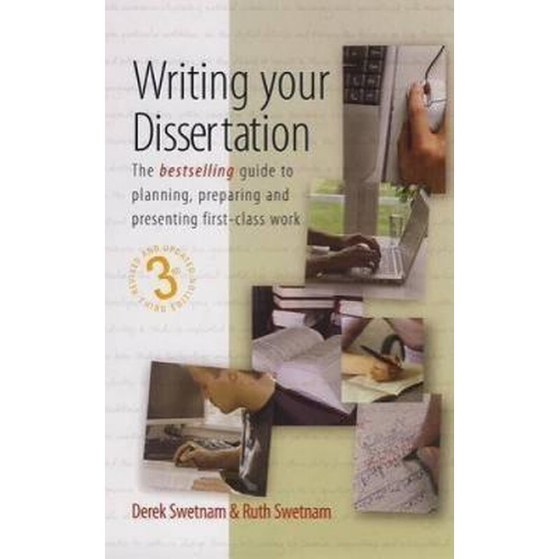 Writing Your Dissertation, 3rd Edition : The Bestselling Guide to Planning, Preparing and Presenting First-Class Work