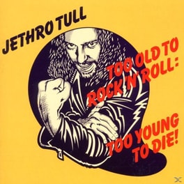 Too Old To Rock 'n' Roll
