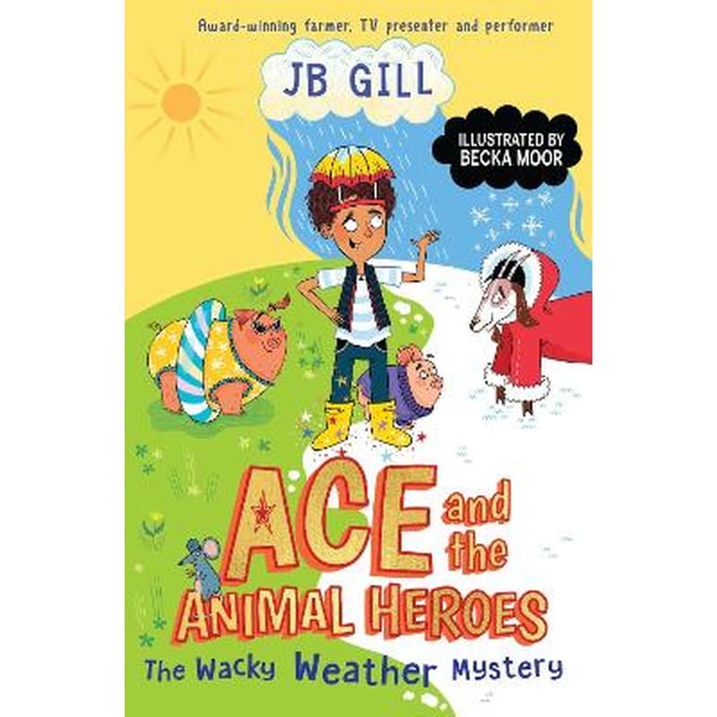 Ace and the Animal Heroes: The Wacky Weather Mystery