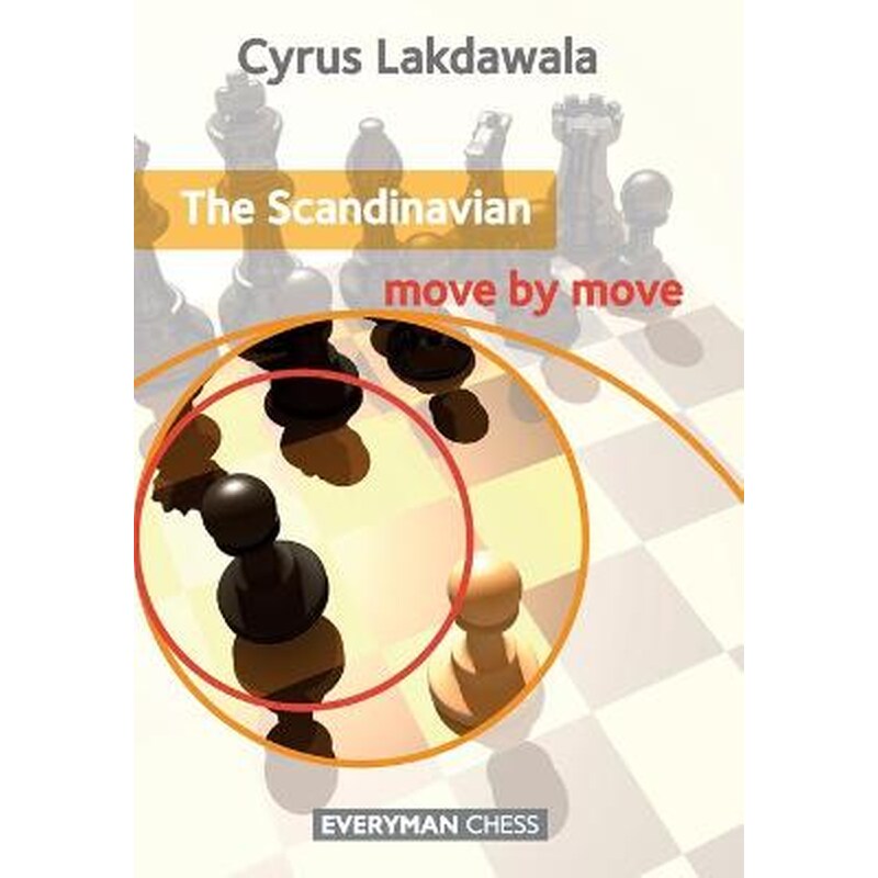 The Scandinavian- Move by Move