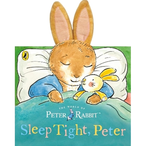 Peter Rabbit: Sleep Tight, Peter (a board book with tactile ears) image 0