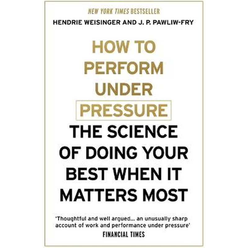 How to Perform Under Pressure