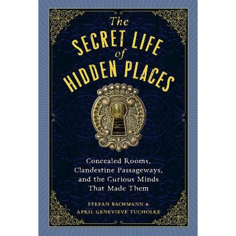 The Secret Life of Secret Places